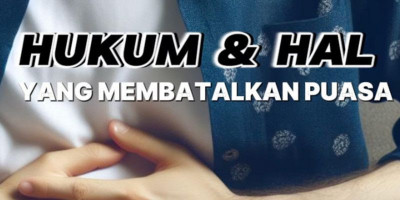 Hal yg Membatalkan Puasa